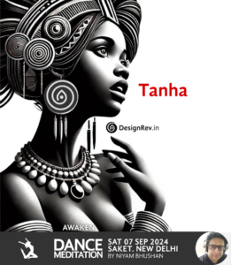 'Awaken Your Creativity: Tanha' Dance Meditation by Niyam Bhushan